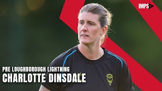 Charlotte Dinsdale pre Loughborough Lightning [upl. by Zitvaa]