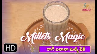 Ragi Banana Milkshake  Milets Magic  22nd April 2019  ETV Abhiruchi [upl. by Springer]