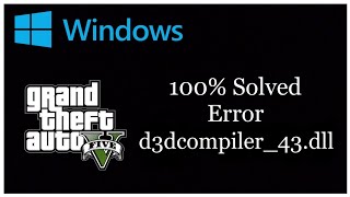 GTA 5 DLL Errors Solved  d3dcompiler43dll [upl. by Emie]