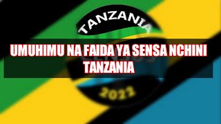 UMUHIMU NA FAIDA YA SENSA NCHINI 19482022 VITU USIYOFAHAMU [upl. by Ennaehr]