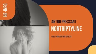 nortriptyline  Uses Dosage Side Effects amp Mechanism  Pamelor [upl. by Kristie359]