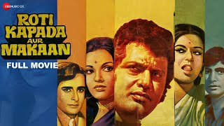 रोटी कपड़ा और मकान Roti Kapada Aur Makaan  Manoj Kumar Shashi Kapoor Amitabh Bachchan Full Movie [upl. by Kyte549]