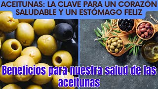 Aceitunas La Clave para un Corazón Saludable y un Estómago Feliz [upl. by Utica]