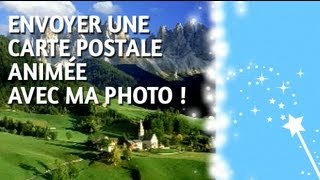 Comment envoyer une carte postale animée en moins de 2 mn avec votre photo de vacances [upl. by Leupold]