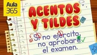 Cómo usar la Tilde y el Acento  Videos Educativos Aula365 [upl. by Ylrae566]