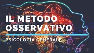 Il metodo osservativo [upl. by Lalita958]