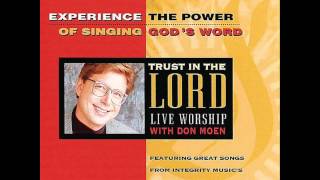 Don Moen  No Condemnation Romans 8 12 [upl. by Tibbetts]