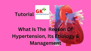 UNDER STANDING OF HYPERTENSION  TUTORIAL  TREATMENT  GuruKirpaMedicose [upl. by Olpe]