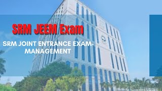 Full details about SRM JEEMSRM Joint Entrance ExamManagement  srmjeem entranceexam mbatours [upl. by Huggins]