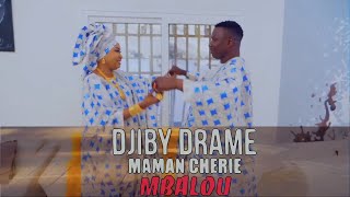 DJIBY DRAME X MAMAN CHERIE  Mbalou Video Officiel [upl. by Isborne]