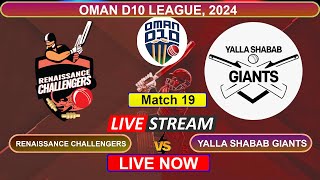 🔴 Oman D10 Live  Renaissance Challengers vs Yalla Shabab Giants Live  RNC vs YSG  Live Cricket [upl. by Je]