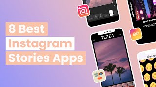 8 Best Apps for Creating Instagram Stories in 2022 [upl. by Shutz]