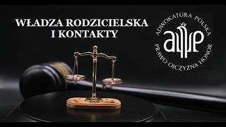 Władza rodzicielska i kontakty z dzieckiem [upl. by Reisch]