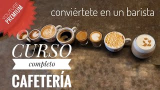 Curso completo de CAFETERÍA  conviértete en un barista 😊 cafetería tutorial cursobarista [upl. by Gnok]