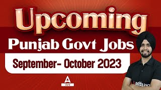 Upcoming Punjab Govt Jobs 2023  September  October 2023   Punjab Govt Jobs 2023 [upl. by Adolph]