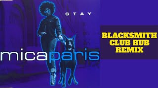 Mica Paris  Stay Blacksmith Club Rub Remix UK Old School RampB 1998 [upl. by Jonah188]