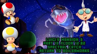 Luigis Mansion 3  100 walkthrough  part 13  floor 12B2  return to boiler worksspectral catch [upl. by Litt]