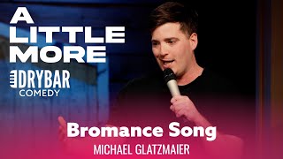 The Worlds Greatest Bromance Song Michael Glatzmaier [upl. by Tomkins]