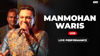 Dil Udjoon Udjoon Karda  MANMOHAN WARIS  Latest Live Performance 2023  BBP Live [upl. by Rechaba]