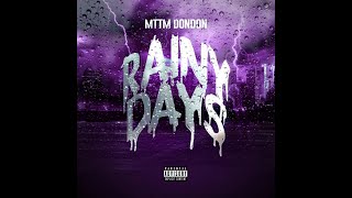 Mttm Dondon  Rainy Days Chopped and ScrewedShookSlowed [upl. by Magda318]