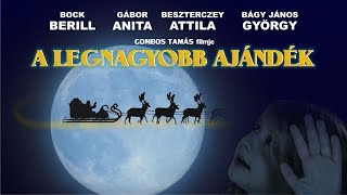 A LEGNAGYOBB AJÁNDÉK rövidfilm [upl. by Armanda]