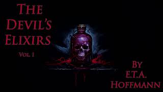 The Devils Elixirs by ETA Hoffmann  Volume 1 Audiobook  A Masterpiece of Gothic Horror [upl. by Averat722]