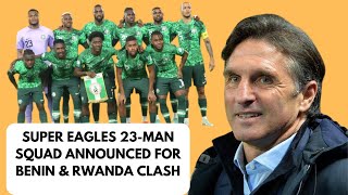 2025 AFCON QUALIFIERS  SUPER EAGLES 23MAN SQUAD ANNOUNCEDsupereagles 2025afcon [upl. by Ameen]