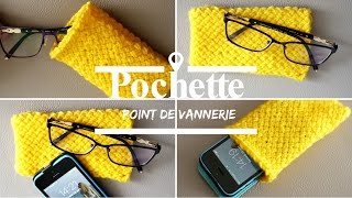 💕Point de vannerie tutoriel tricot pochette💕👓 [upl. by Celine950]