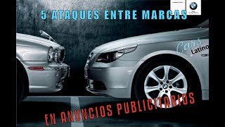 5 Ataques Entre Marcas en Anuncios Publicitarios CarsLatino [upl. by Bradeord]