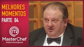 MASTERCHEF PROFISSIONAIS  MELHORES MOMENTOS  PARTE 4 [upl. by Ydnys]