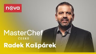 Seznamte se Radek Kašpárek I MasterChef I Nova [upl. by Talbert]