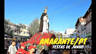 AMARANTE PORTUGAL  MILHARES DE PESSOAS ACOMPANHARAM A TRADIÇÃO SECULAR DAS FESTAS DE JUNHO [upl. by Dustie]