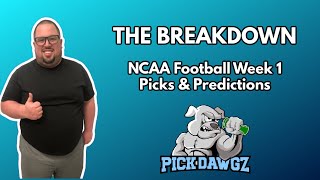 College Football Picks amp Predictions Week 1  83124  The Breakdown [upl. by Ajax]