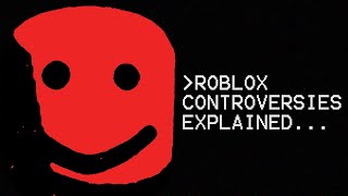 The Most Disturbing ROBLOX Controversies [upl. by Kiri]