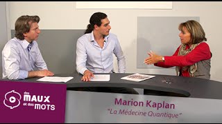 La Médecine quantique  Marion Kaplan [upl. by Anujra]