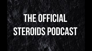 Preworkout Steroids  The Steroids Podcast Episode 13 [upl. by Inod830]