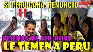 PRENSA ECUATORIANA FURIOSA DE NO GANARLE A PERÚ CANSADOS DE LLORAR NOS 0DIN Y QUIEREN GOLEARNOS [upl. by Ayikat]