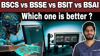 BSCS vs BSSE vs BSIT vs BSAI  Scope  Job situation  which one is better [upl. by Kraft]