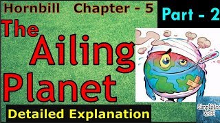 The Ailing Planet Class 11The Ailing Planet the green movements role by Simran Sahni [upl. by Morlee592]