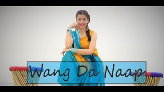 WANG DA NAAP Ammy Virk Best Punjabi song of 2019 Kashika Sisodia Choreography [upl. by Ailana]