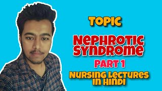 Nephrotic Syndrome  Causes  Nursing Lecture in Hindi MSN Part 1 [upl. by Notreb419]