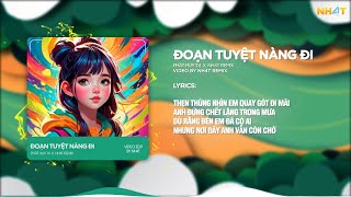 Đoạn Tuyệt Nàng Đi ↱ NH4T Remix ↲  Phát Huy T4  Audio Lyrics Video [upl. by Row7]