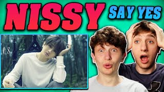 Nissy è¥¿å³¶éš†å¼˜  Say Yes MV REACTION [upl. by Orville]