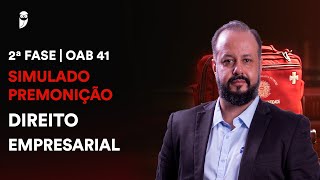 Simulado  2ª Fase de Direito Empresarial  OAB 41  Correção [upl. by Eilrac]