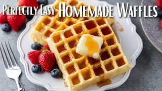 How to Make Perfect Homemade Waffles [upl. by Fuchs479]