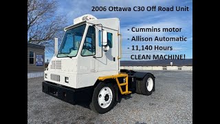 2006 Ottawa C30 Off Road Yard Truck Spotter Truck [upl. by Michaelina611]