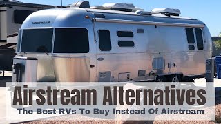 The Top 3 Airstream RV Alternatives To Buy In 2024 [upl. by Enyleve]