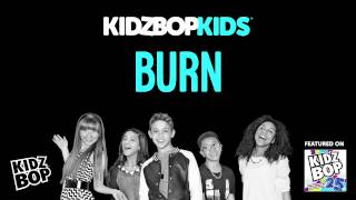 KIDZ BOP Kids  Burn KIDZ BOP 25 [upl. by Zielsdorf]