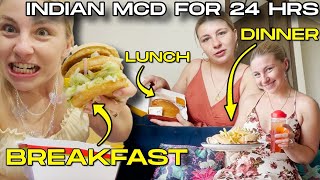 Eating ONLY Indian McDonalds for More Than 24 Hours [upl. by Danita]