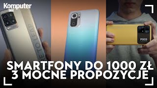 Jaki smartfon do 1000 zł Oto 3 godne polecenia budżetowce [upl. by Areem]